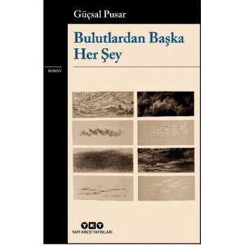 Bulutlardan Başka Her Şey