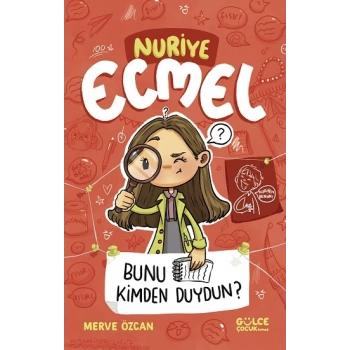 Bunu Kimden Duydun? - Nuriye Ecmel 3
