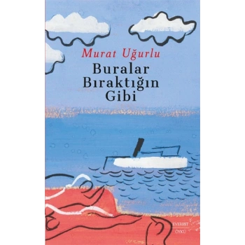Buralar Bıraktığın Gibi