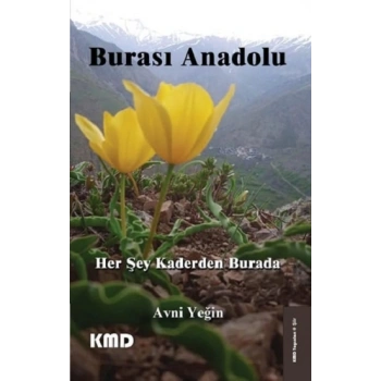 Burası Anadolu Her Şey Kaderden Burada