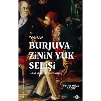 Burjuvazinin Yükselişi, İmparatorluğun Çöküşü