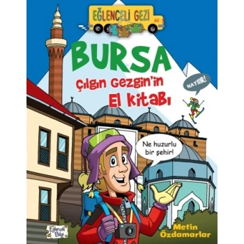 Bursa - Çılgın Gezginin El Kitabı