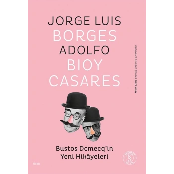 Bustos Domecq’in  Yeni Hikayeleri