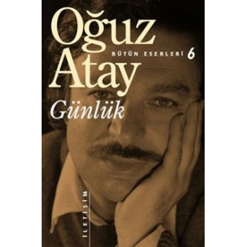 Bütün Eserleri 6 - Günlük