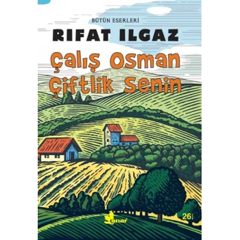 Bütün Eserleri - Çalış Osman Çiftlik Senin