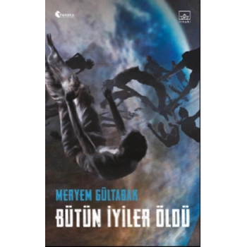 Bütün İyiler Öldü