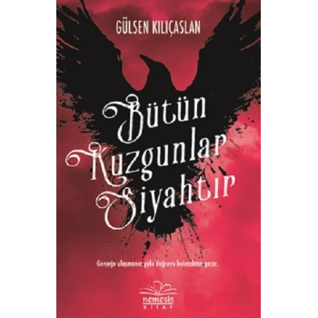 Bütün Kuzgunlar Siyahtır