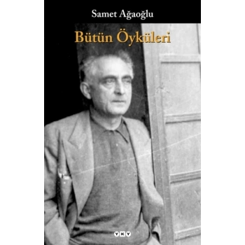 Bütün Öyküleri Samet Ağaoğlu