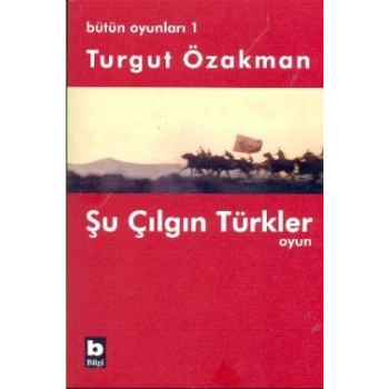Bütün Oyunları 1 Şu Çılgın Türkler
