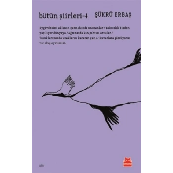 Bütün Şiirleri -4