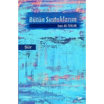 Bütün Sustuklarım