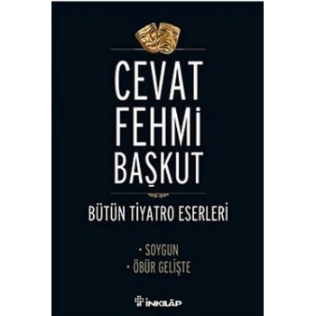 Bütün Tiyatro Eserleri Soygun / Öbür Gelişte