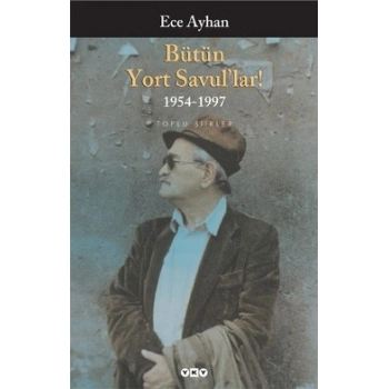 Bütün Yort Savul’lar! 1954 - 1997