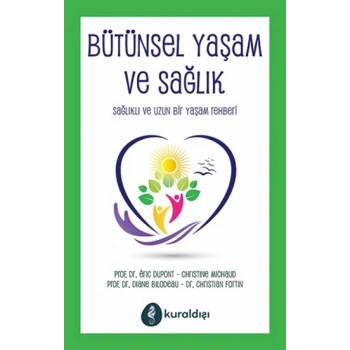 Bütünsel Yaşam Ve Sağlık