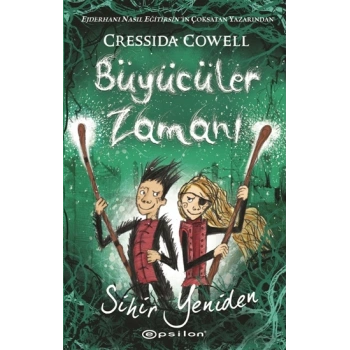 Büyücüler Zamanı - Sihir Yeniden (Ciltli)