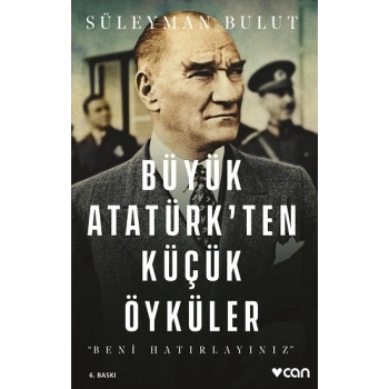 Büyük Atatürkten Küçük Öyküler