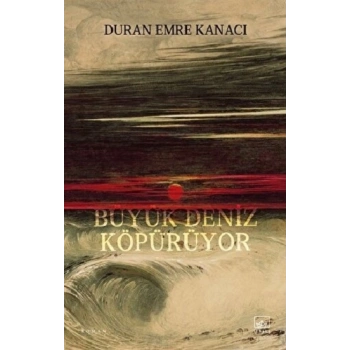 Büyük Deniz Köpürüyor
