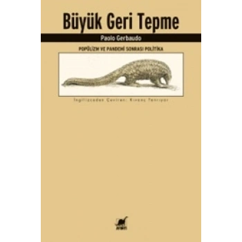 Büyük Geri Tepme - Popülizm ve Pandemi Sonrası Politika