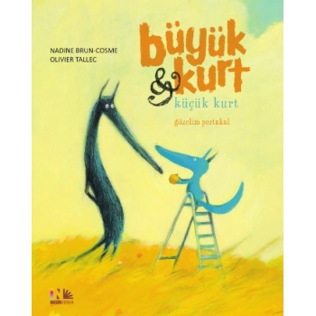 Büyük Kurt Küçük Kurt 3- Güzelim Portakal