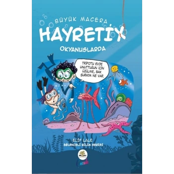 Büyük Macera - Hayretix Okyanuslarda