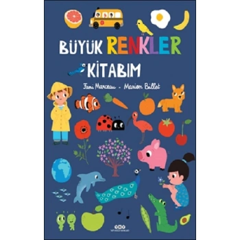 Büyük Renkler Kitabım (Ciltli)