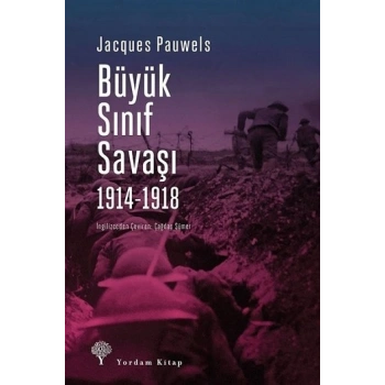 Büyük Sınıf Savaşı 1914 - 1918