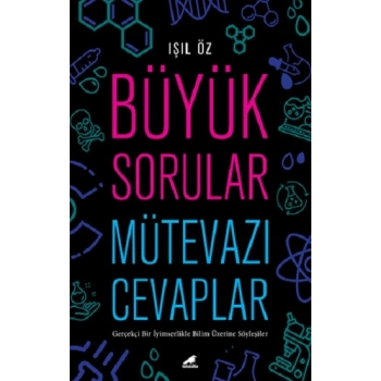 Büyük Sorular Mütevazı Cevaplar