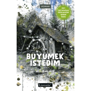 Büyümek İstedim