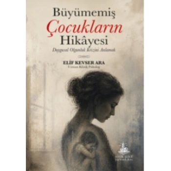 Büyümemiş Çocukların Hikayesi