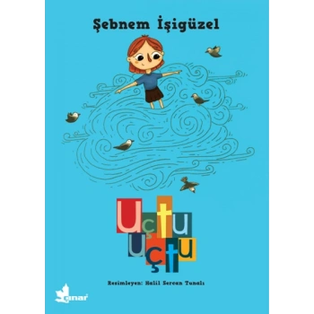 Büyüyen Kitaplar Dizisi 1 - Uçtu Uçtu