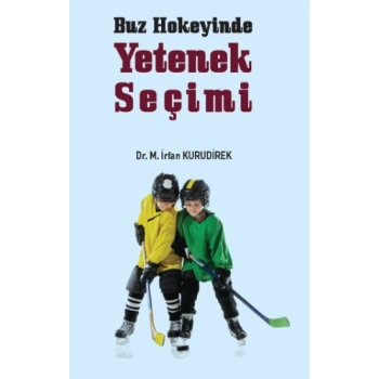Buz Hokeyinde Yetenek Seçimi