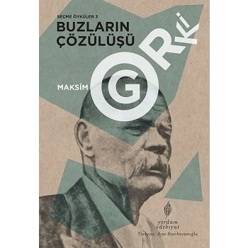 Buzların Çözülüşü - Seçme Öyküler 3