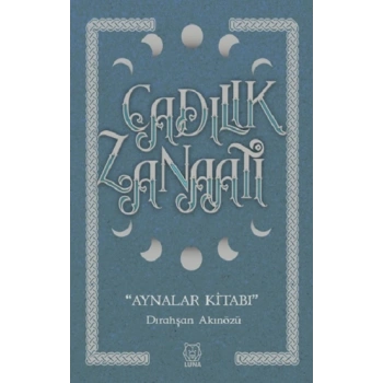 Cadılık Zanaatı - Aynalar Kitabı