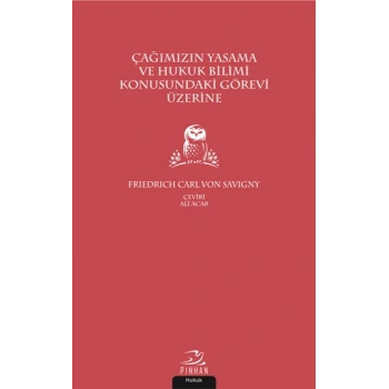 Çağımızın Yasama ve Hukuk Bilimi Konusundaki Görevi Üzerine