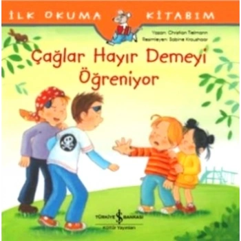 Çağlar Hayır Demeyi Öğreniyor