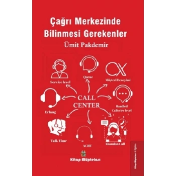 Çağrı Merkezinde Bilinmesi Gerekenler