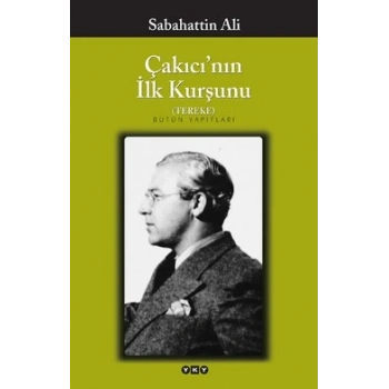 Çakıcının İlk Kurşunu