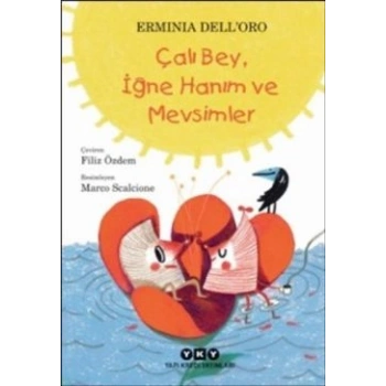 Çalı Bey, İğne Hanım ve Mevsimler
