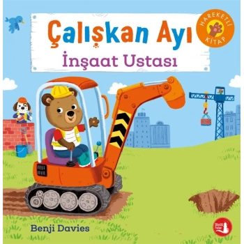 Çalışkan Ayı - İnşaat Ustası (Hareketli Kitap)
