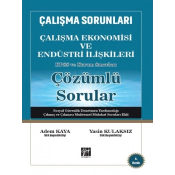 Çalışma Ekonomisi ve Endüstri İlişkileri Çözümlü Sorular