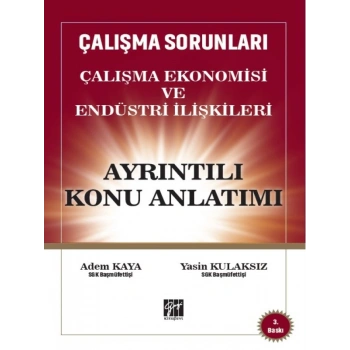 Çalışma Ekonomisi ve Endüstri İlişkileri Konu Anlatımı