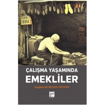 Çalışma Yaşamında Emekliler