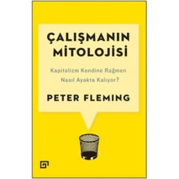 Çalışmanın Mitolojisi