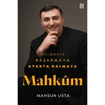 Çalışmaya Başarmaya Ayakta Kalmaya Mahkum