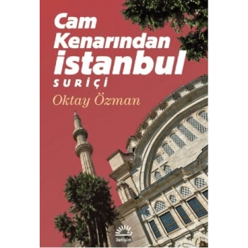 Cam Kenarından İstanbul Suriçi