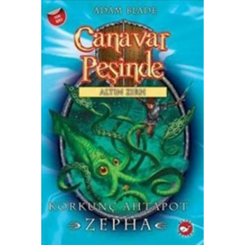 Canavar Peşinde Serisi 07 - Altın Zırh (Korkunç Ahtapot Zepha)