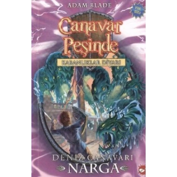 Canavar Peşinde Serisi 15 - Karanlıklar Diyarı (Deniz Canavarı Narga)