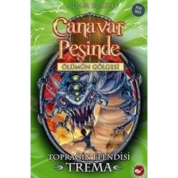 Canavar Peşinde Serisi 29 - Ölümün Gölgesi (Toprağın Efendisi Trema)