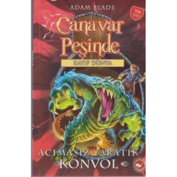 Canavar Peşinde Serisi 37 - Kayıp Dünya (Acımasız Yaratık Konvol)