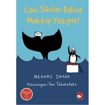 Canı Sıkılan Balina Mektup Yazıyor